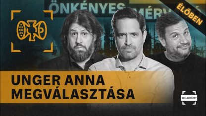 Unger Anna megválasztása | Önkényes Mérvadó #1232
