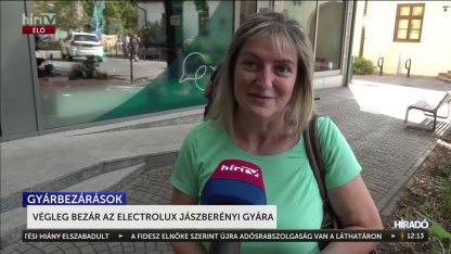 Végleg bezár az Electrolux jászberényi gyára - HírTV