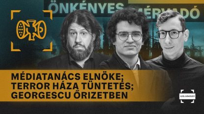 Médiatanács elnöke; Terror Háza tüntetés; Georgescu őrizetben | Önkényes Mérvadó #1246
