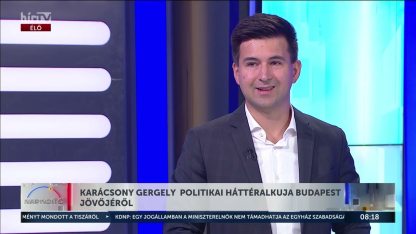Karácsony Gergely politikai háttéralkuja Budapest jövőjéről - HírTV