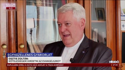 Osztie Zoltán: Kötelességem hirdetni az evangéliumot - HírTV