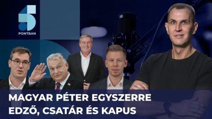 Magyar Péter egyszerre edző, csatár és kapus