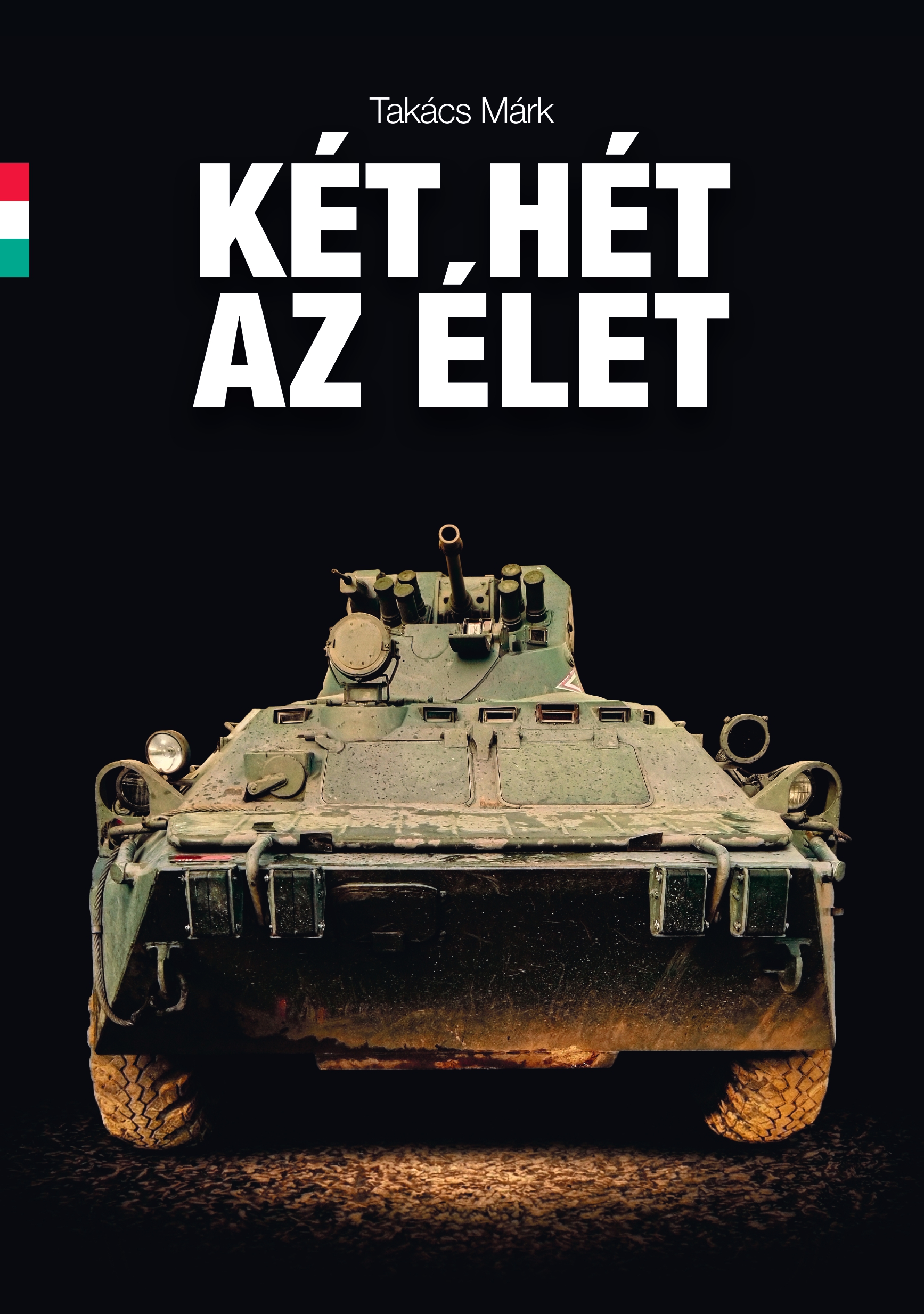 Takács Márk: Két hét az élet